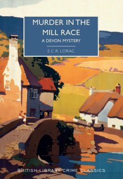 Murder in the Mill-Race - Lorac, E. C. R.