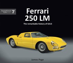 Ferrari 250 LM: The Remarkable History of 6313 - Page, James