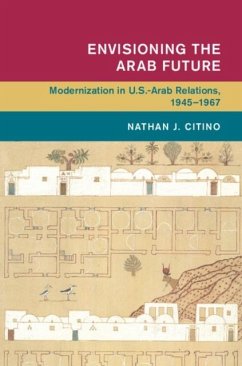 Envisioning the Arab Future (eBook, PDF) - Citino, Nathan J.