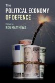 Political Economy of Defence (eBook, ePUB)