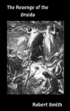 The Revenge of the Druids (eBook, ePUB) - Smith, Robert