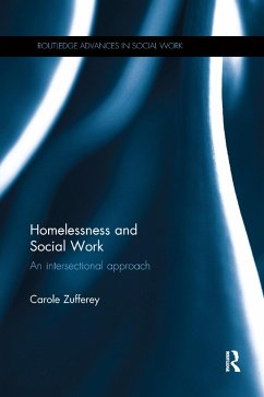 Homelessness and Social Work - Zufferey, Carole (University of South Australia)