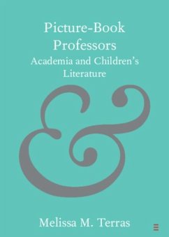 Picture-Book Professors (eBook, PDF) - Terras, Melissa M.