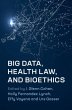 Big Data, Health Law, and Bioethics... - Bild 1