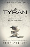 Le tyran (Banquier, #3) (eBook, ePUB)