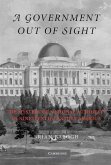 Government Out of Sight (eBook, ePUB)