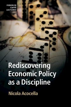 Rediscovering Economic Policy as a Discipline (eBook, ePUB) - Acocella, Nicola