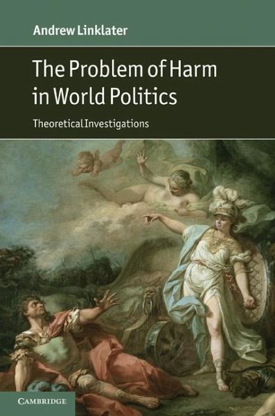 Problem of Harm in World Politics (eBook, ePUB) Problem of Harm in World Politics (eBook, ePUB)