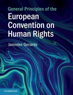 General Principles of the European Convention on Human Rights (eBook, PDF) - Gerards, Janneke