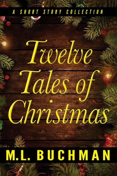 Twelve Tales of Christmas (eBook, ePUB) - Buchman, M. L.