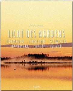 Licht des Nordens - Norwegen . Finnland . Schweden . Dänemark . Färöer . Island - Ilg, Reinhard