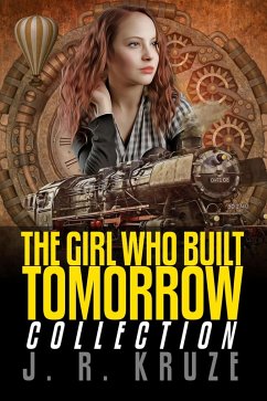 Cover The Girl Who Built Tomorrow Collection (Speculative Fiction Parable Collection) (eBook, ePUB)