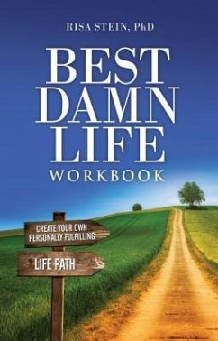 Best Damn Life Workbook (eBook, ePUB) - Stein, Risa