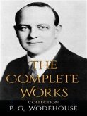 P. G. Wodehouse: The Complete Works (eBook, ePUB)