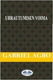 Uhrautumisen Voima (eBook, ePUB)