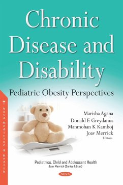 Chronic Disease and Disability: Pediatric Obesity Perspectives (eBook, PDF)