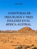 Aventuras de tres rusos y tres ingleses en el África Austral (eBook, ePUB)