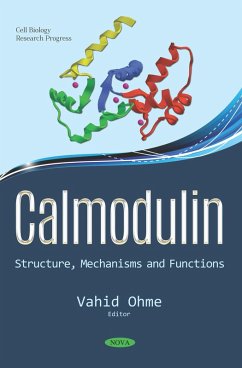 Calmodulin: Structure, Mechanisms and Functions (eBook, PDF)