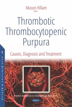 Cover Thrombotic Thrombocytopenic Purpura: Causes, Diagnosis and Treatment (eBook, PDF)
