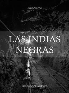 Las Indias Negras (eBook, ePUB) - Verne, Julio