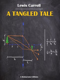 A Tangled Tale (eBook, ePUB) - Carroll, Lewis