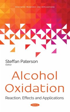 Alcohol Oxidation: Reaction, Effects and Applications (eBook, PDF)