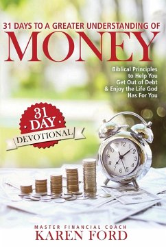 31 Days to a Greater Understanding of MONEY - Ford, Karen