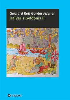 Halvar's Gelöbnis Teil 2 - Fischer, Gerhard Rolf Günther