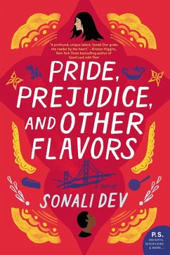 Pride, Prejudice, and Other Flavors (eBook, ePUB) - Dev, Sonali