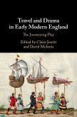 Travel and Drama in Early Modern England (eBook, ePUB)