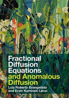 Fractional Diffusion Equations and Anomalous Diffusion (eBook, ePUB) - Evangelista, Luiz Roberto