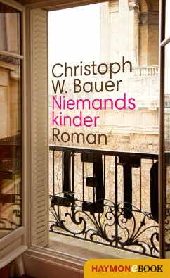 Niemandskinder (eBook, ePUB) - Bauer, Christoph W.