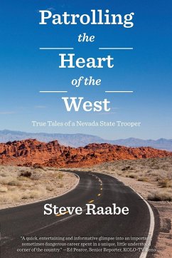 Patrolling the Heart of the West - Raabe, Steve
