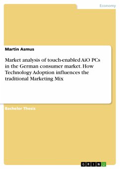 Market analysis of touch-enabled AiO PCs in the German consumer market. How Technology Adoption influences the traditional Marketing Mix (eBook, PDF) - Asmus, Martin