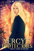 Mercy's Protectors (Mercy Ashby, #1) (eBook, ePUB)