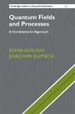 Quantum Fields and Processes (eBook, ePUB) Quantum Fields and Processes (eBook, ePUB)
