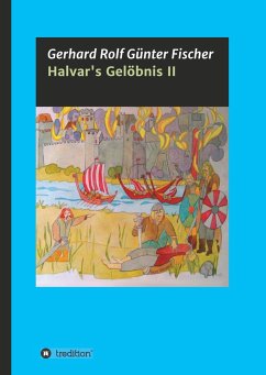 Halvar's Gelöbnis Teil 2 - Fischer, Gerhard Rolf Günther