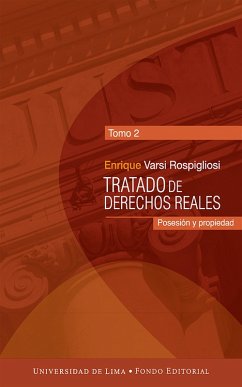 Tratado de derechos reales (Tomo 2) (eBook, ePUB) - Varsi Rospigliosi, Enrique