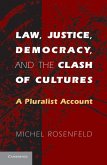 Law, Justice, Democracy, and the Clash of Cultures (eBook, ePUB)