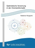 Optimistische Verzerrung in der Chemieinformatik (eBook, PDF)