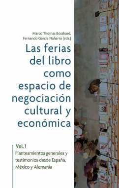 Las ferias del libro como espacios de negociación cultural y económica (eBook, ePUB)