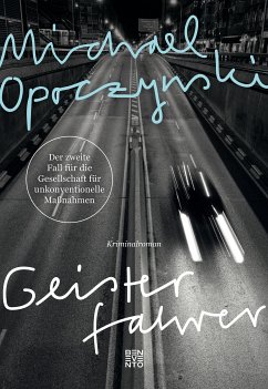 Geisterfahrer / Gesellschaft für unkonventionelle Maßnahmen Bd.2 (eBook, ePUB) - Opoczynski, Michael