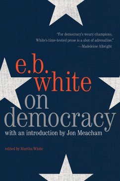 On Democracy (eBook, ePUB) - White, E. B.