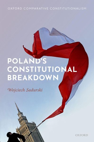 Poland's Constitutional Breakdown (eBook, PDF) Poland's Constitutional Breakdown (eBook, PDF)