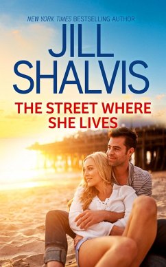 The Street Where She Lives (eBook, ePUB) - Shalvis, Jill