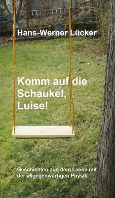 Cover Komm auf die Schaukel, Luise! (eBook, ePUB)