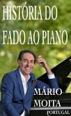 Historia do fado ao Piano, Portugal (eBook, ePUB)