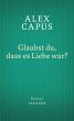 Glaubst du, dass es Liebe war? (eBook,... - Bild 1
