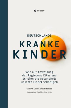 Deutschlands Kranke Kinder (eBook, ePUB) - Aufschnaiter, Ulrike von