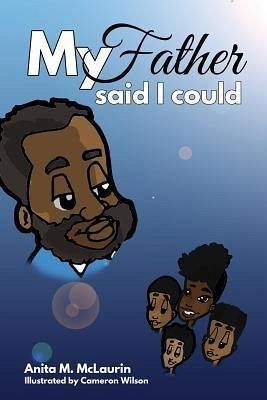 My Father Said I Could (eBook, ePUB) My Father Said I Could (eBook, ePUB)